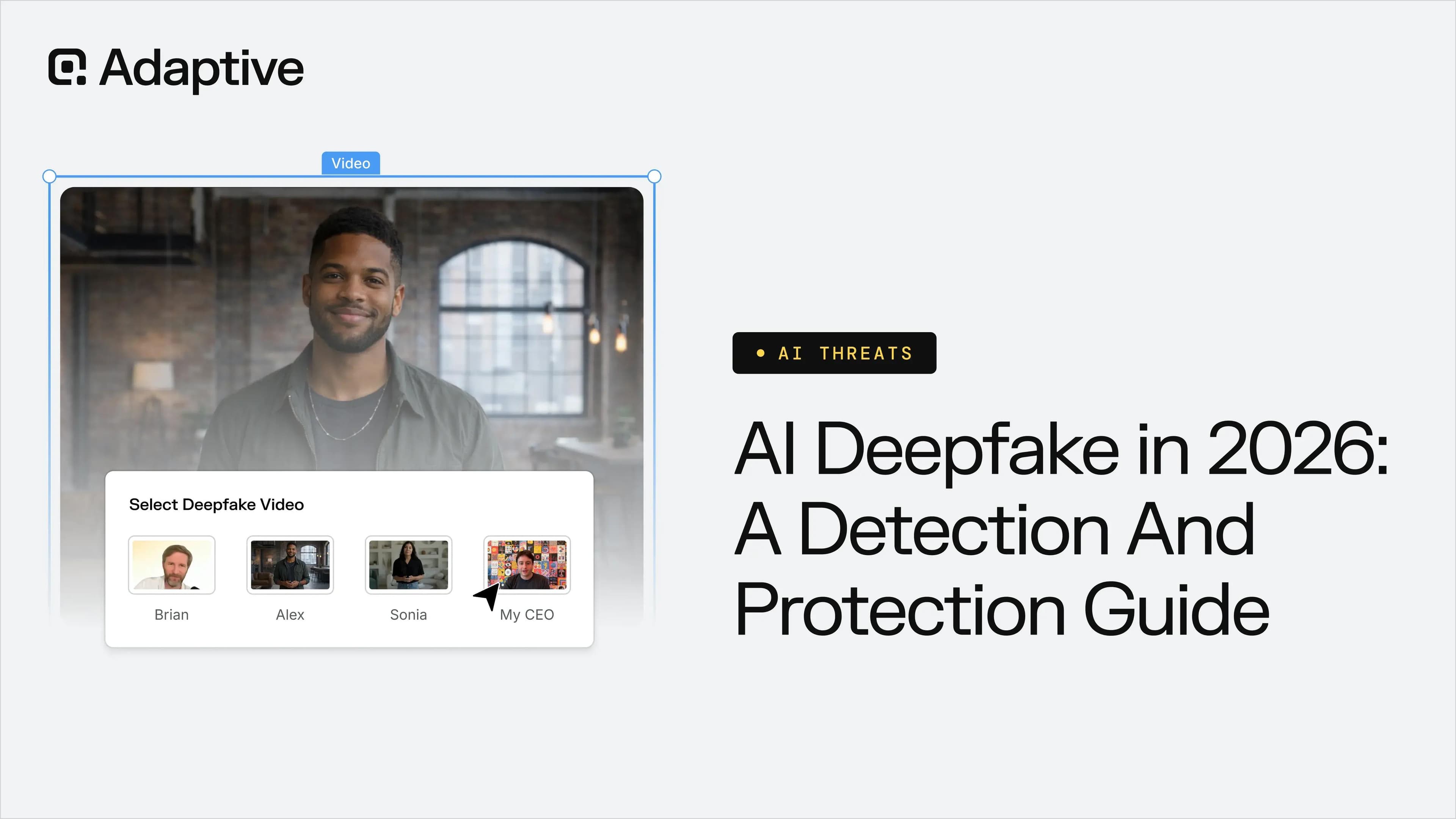 AI Deepfake in 2026: A Detection and Protection Guide for Security Teams