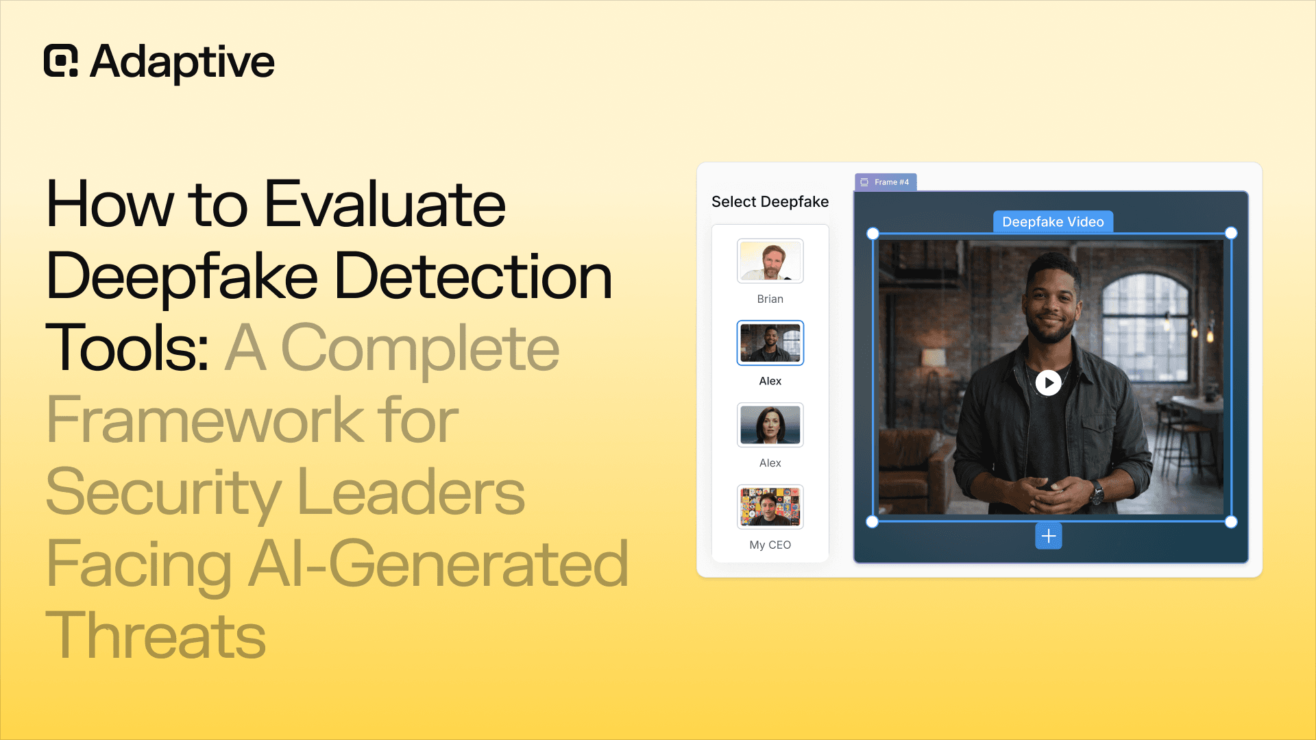 How to Evaluate Deepfake Detection Tools: A Complete Framework for Security Leaders Facing AI-Generated Cyber Threats