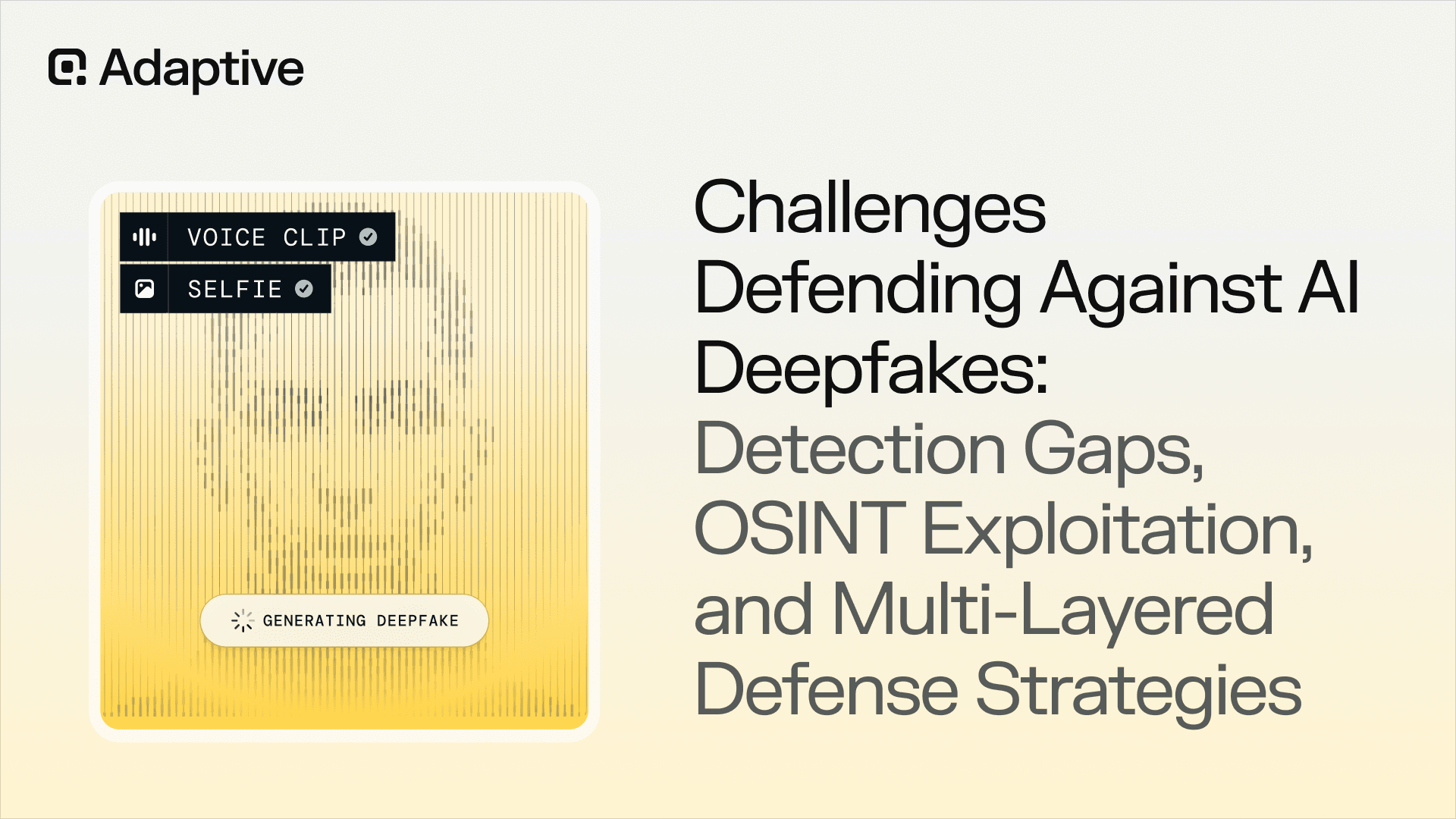 Challenges Defending Against AI Deepfakes: Detection Gaps, OSINT Exploitation, and Multi-Layered Defense Strategies
