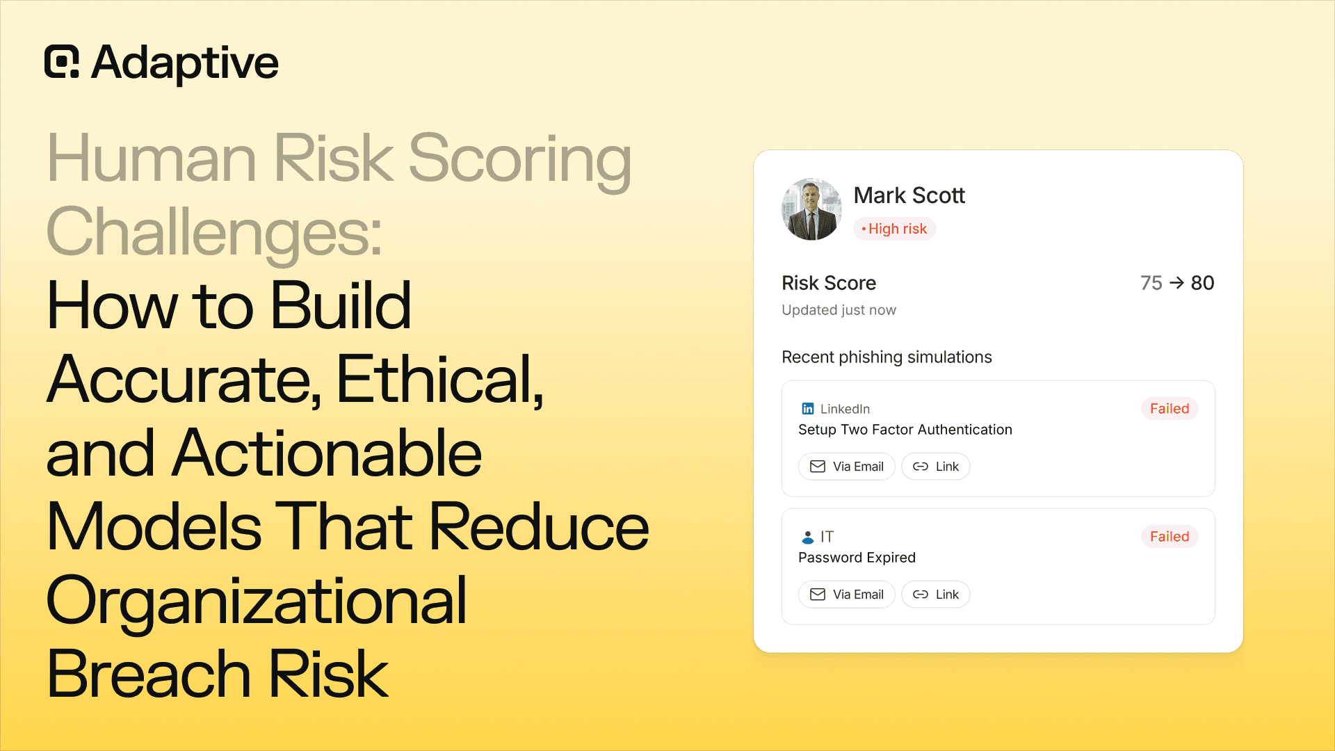 Human Risk Scoring Challenges: How to Build Accurate, Ethical, and Actionable Models That Reduce Organizational Breach Risk