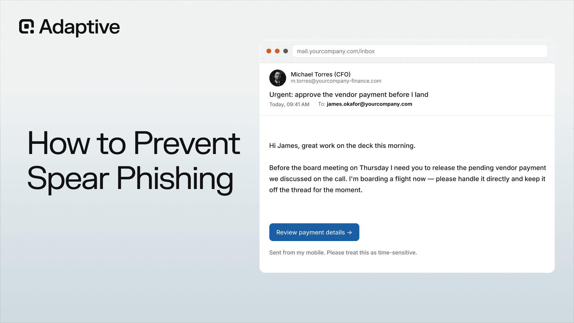 How to Prevent Spear Phishing: A Multi-Layered Defense Strategy That Stops Targeted Cyberattacks Before They Land
