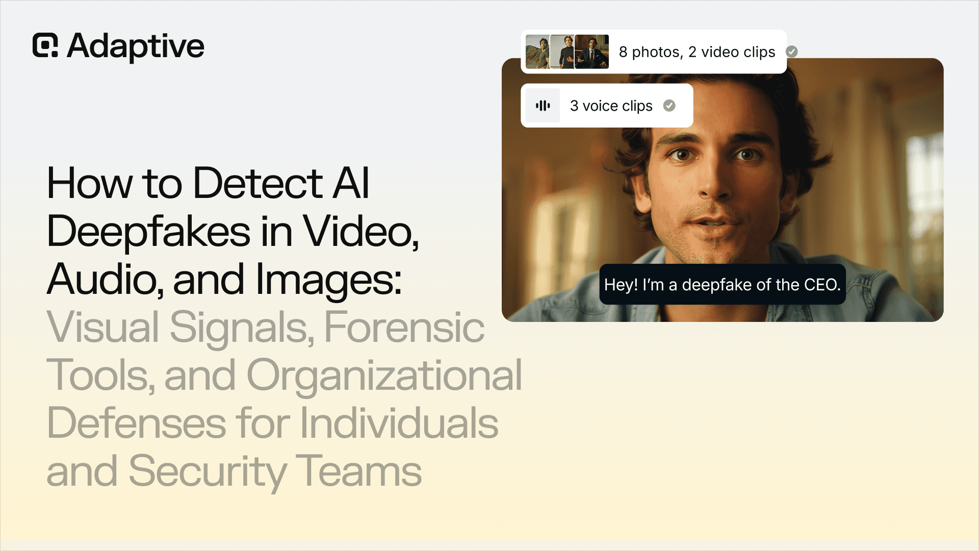 How to Detect AI Deepfakes in Video, Audio, and Images: Visual Signals, Forensic Tools, and Organizational Defenses for Individuals and Security Teams