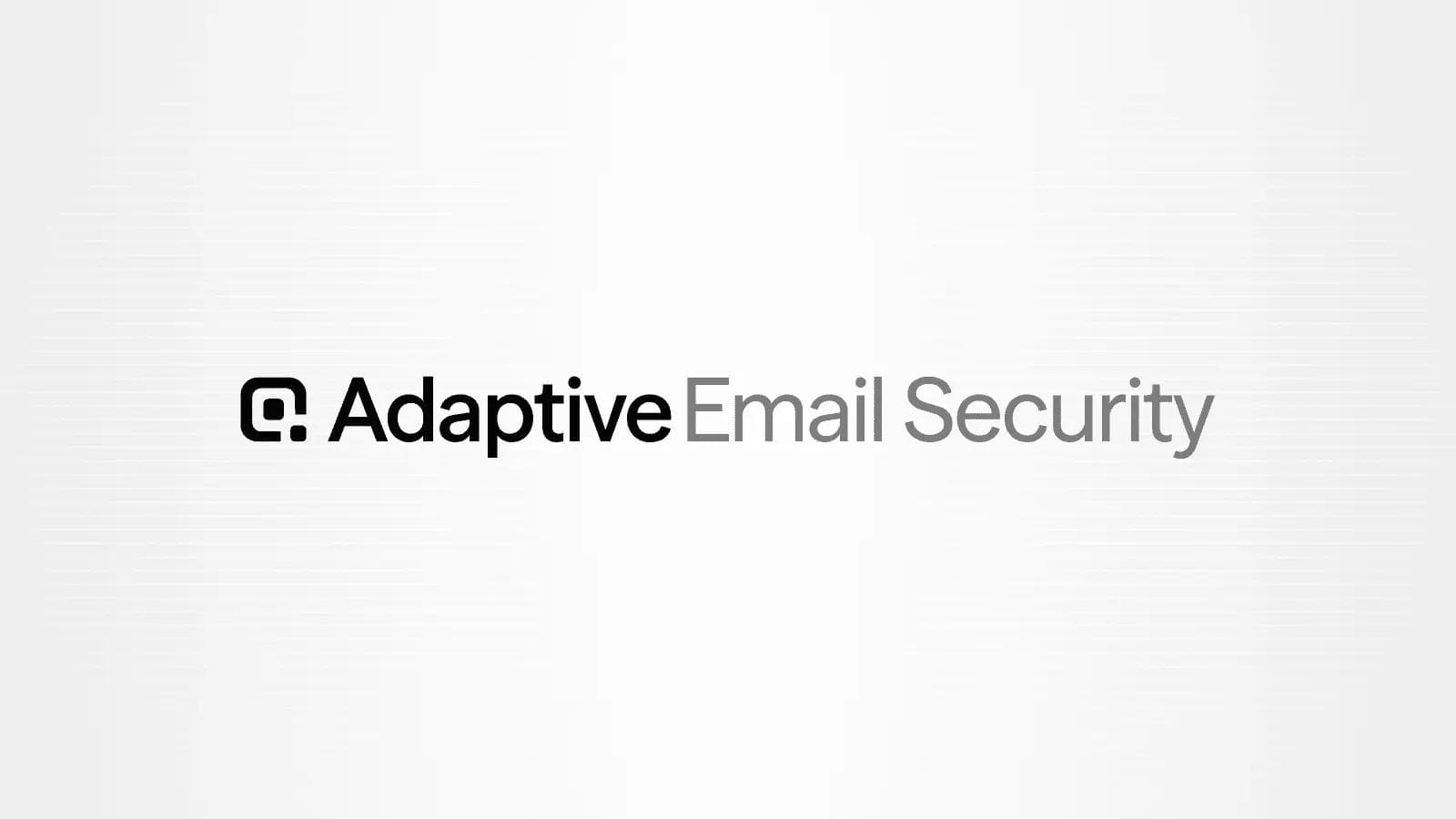 New Release: Adaptive Email Security (Beta)