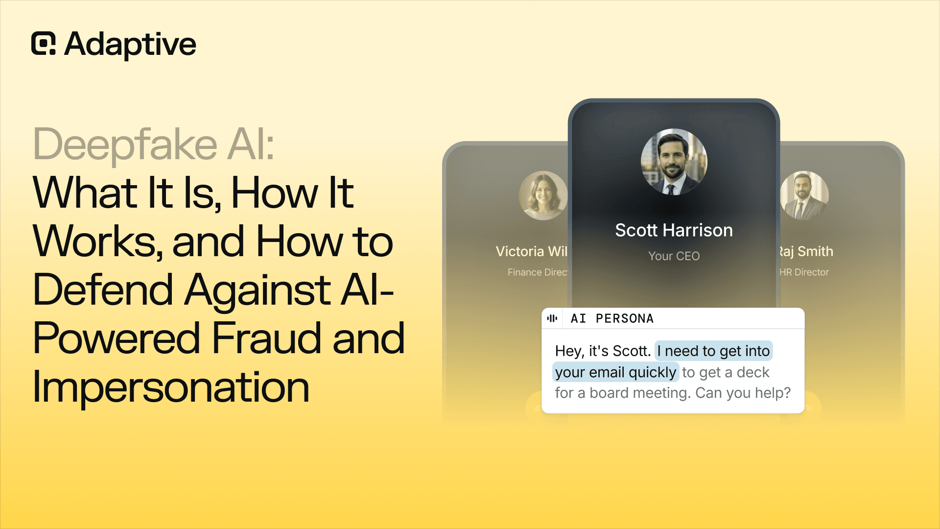 Deepfake AI: What It Is, How It Works, and How to Defend Against AI-Powered Fraud and Impersonation