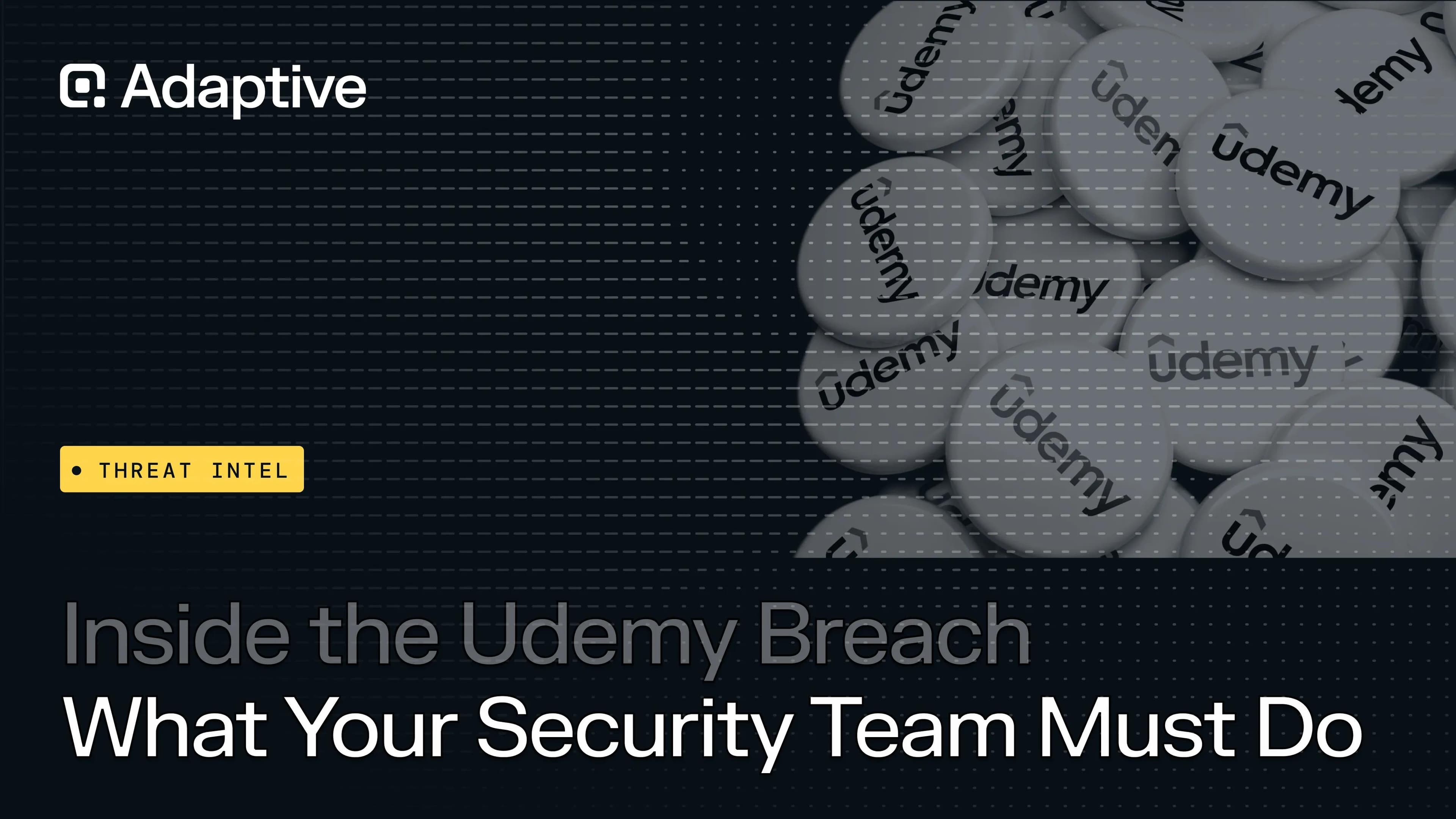 The Udemy Data Breach: What 1.4 Million Leaked Records Mean for Your Security Team