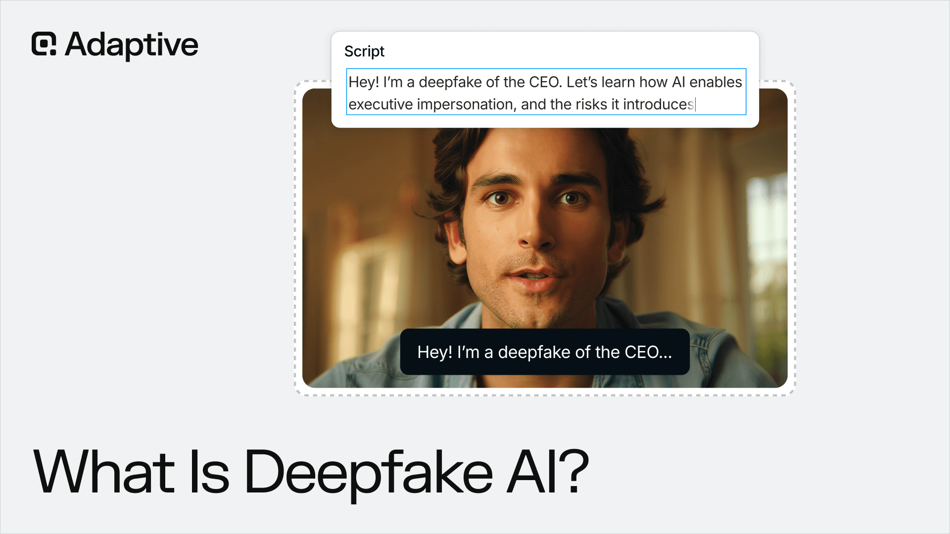 What Is Deepfake AI: How It Works, How Cyberattackers Use It, and How to Defend Against It